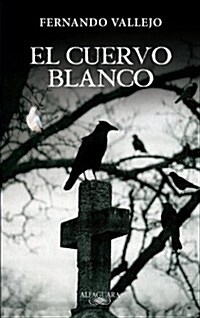 EL CUERVO BLANCO (Paperback)