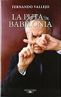 LA PUTA DE BABILONIA (Paperback)
