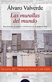 Las murallas del mundo / the Walls of the World (Hardcover)