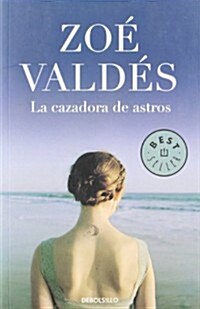 LA CAZADORA DE ASTROS (Paperback)