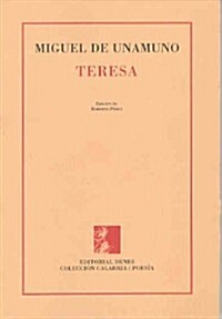 TERESA: RIMAS DE UN POETA DESCONOCIDO (Paperback)