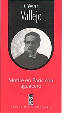 MORIRE EN PARIS CON AGUACERO (Paperback)