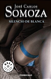 SILENCIO DE BLANCA (Paperback)