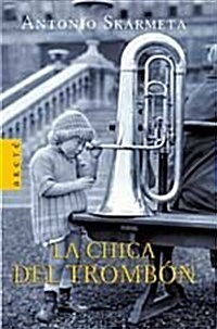 Chica Del Trombon/The Girl of the Trombone (Paperback)