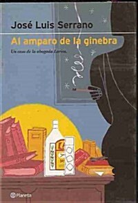 AL AMPARO DE LA GINEBRA (Paperback)