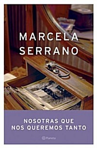 NOSOTRAS QUE NOS QUEREMOS TANTO (Hardback)