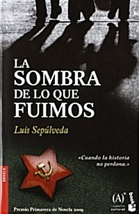 LA SOMBRA DE LO QUE FUIMOS (BOOKET) (Paperback)
