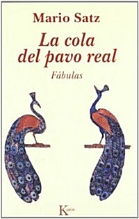 LA COLA DEL PAVO REAL (Paperback)