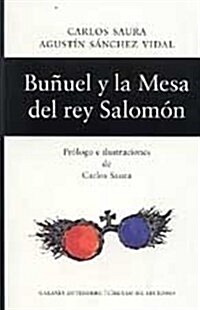 BUNUEL Y LA MESA DEL REY SALOMON (GUION ORIGINAL) (Paperback)