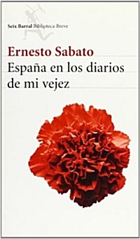 ESPANA EN LOS DIARIOS DE MI VEJEZ (Paperback)