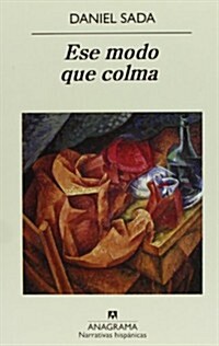 Ese Modo Que Colma (Paperback)