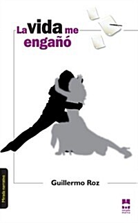 LA VIDA ME ENGANO (Paperback)