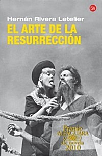 EL ARTE DE LA RESURRECCION (Paperback)
