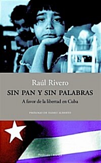 Sin pan y sin palabras / Without Bread and Without Words (Paperback)