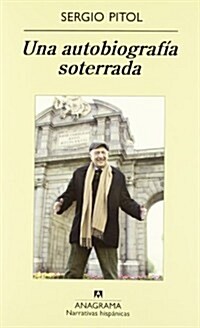 UNA AUTOBIOGRAFIA SOTERRADA (Paperback)