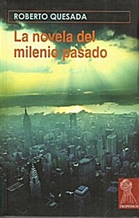 LA NOVELA DEL MILENIO PASADO (Paperback)