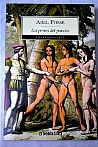 LOS PERROS DEL PARAISO (Paperback)
