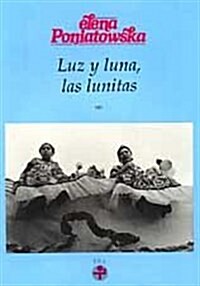 Luz y luna, las lunitas / Light and Moon, Moonlets (Paperback)