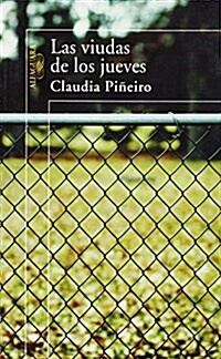 LAS VIUDAS DE LOS JUEVES (Paperback)