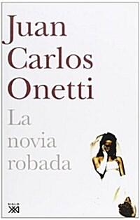 LA NOVIA ROBADA (Hardback)