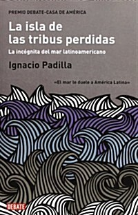 La isla de las tribus perdidas / The island of the lost tribes (Hardcover)