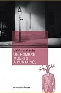 UN HOMBRE MUERTO A PUNTAPIES Y RELATOS DISPERSOS (1929-1931) (Paperback)