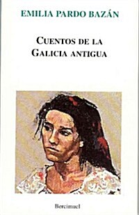 CUENTOS DE LA GALICIA ANTIGUAED.DISPON. 84-93296-42-2 (Paperback)