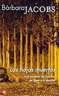 LAS HOJAS MUERTAS (Paperback)