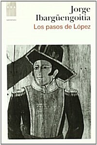 LOS PASOS DE LOPEZ (Hardback)