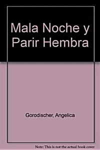 MALA NOCHE Y PARIR HEMBRA (Paperback)