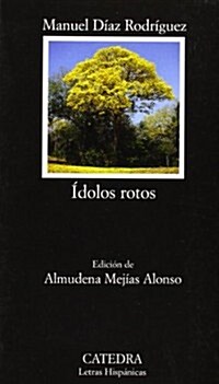 Idolos rotos / Broken Idols (Paperback)