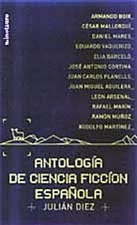 ANTOLOGIA DE CIENCIA FICCION ESPANOLA (Paperback)