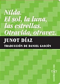NILDA. EL SOL, LA LUNA, LAS ESTRELLAS, OTRAVIDA, OTRAVEZ (Paperback)