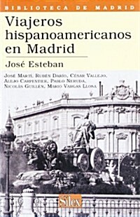 VIAJEROS HISPANOAMERICANOS EN MADRID (Paperback)