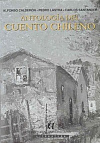 ANTOLOGIA DEL CUENTO CHILENO (Paperback)