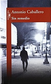 SIN REMEDIO (Paperback)