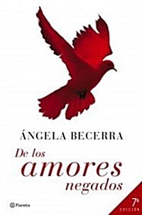 DE LOS AMORES NEGADOS (Hardback)