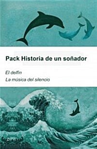 HISTORIA DE UN SONADOR (PACK): EL DELFIN / LA MUSICA DEL SILENCIO (Paperback)