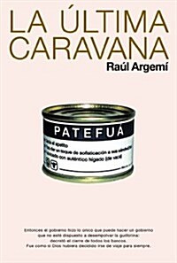 LA ULTIMA CARAVANA (Other book format)