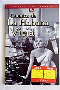 CUENTOS DE LA HABANA VIEJA (Paperback)