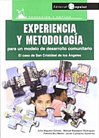 Experiencia y metodologia / Experience and methodology (Paperback)