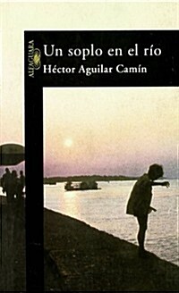 UN SOPLO EN EL RIO (Paperback)