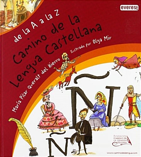 EL CAMINO DE LA LENGUA CASTELLANA DE LA A A LA Z(+5 ANOS) (Paperback)