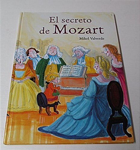 Secreto de mozart, el (Infantil Amarilla Album) (Tapa blanda)