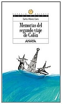 Memorias Del Segundo Viaje De Colon /  Memories of Columbuss Second Trip (Paperback)