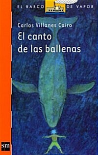 El canto de las ballenas (Barco De Vapor Naranja) (Tapa blanda (reforzada))