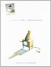 Cuentos de la periferia / Tales from Outer Suburbia (Hardcover, Translation)