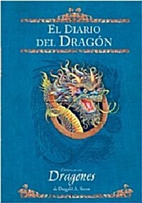 El diario del dragon / The dragons eye (Hardcover)