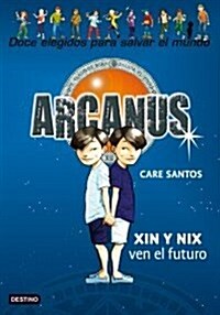 Xin Y Nix Ven El Futuro / Xin and Nix See the Future (Paperback)