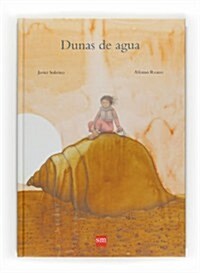 Dunas de agua/ Dunes of Water (Hardcover)